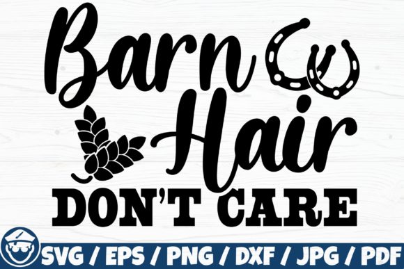 Barn Hair Don t Care, Horse Quote