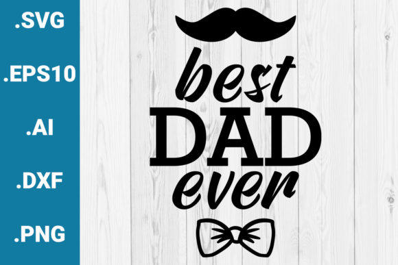 Best Dad Ever Father s Day Quote