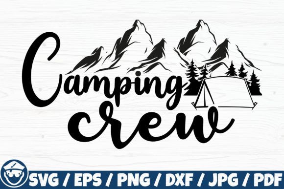 Camping Crew, Camping Quote