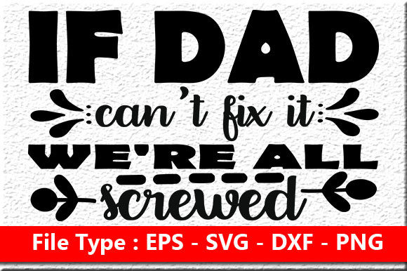 Father s Day Quote Design, if Dad Can t