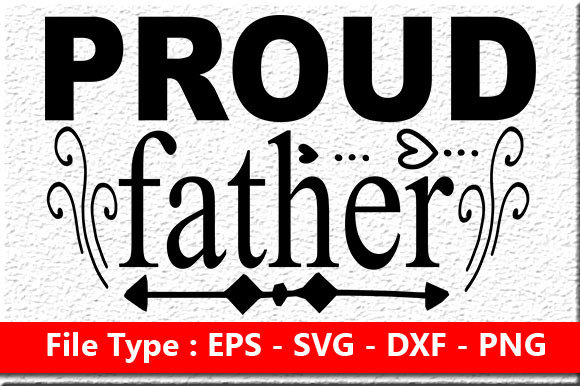 Father s Day Quote Design, Proud Father