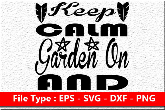 Garden Quote Design, Keep Calm and Garde Review