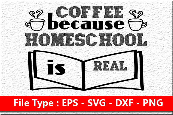 Homeschool Mom Quote Design, Coffee Bec
