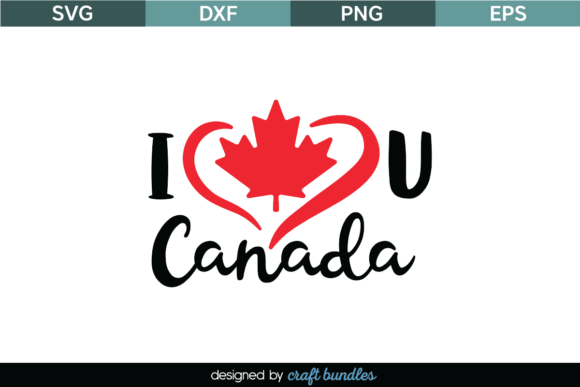 I Love You Canada SVG Cut File Review