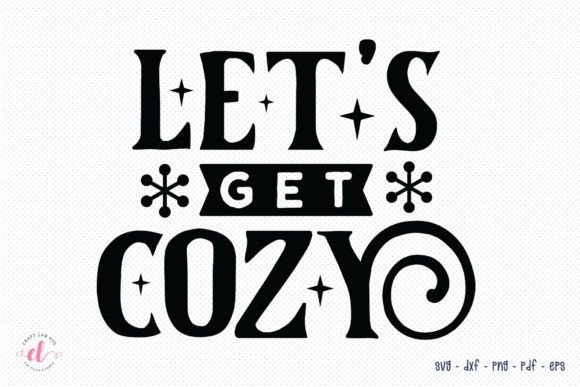 Let's Get Cozy SVG Review