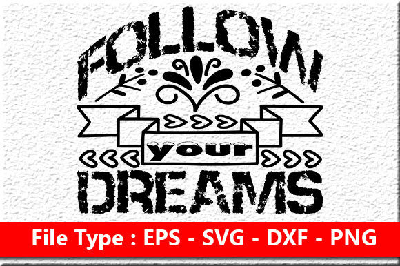 Motivational Quote Design, Follow Your D