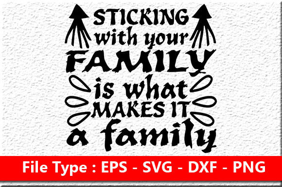 Sticking With Your Family